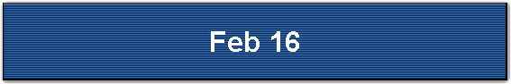 Feb 16